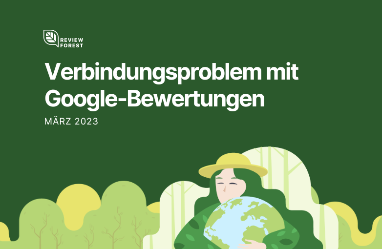 Vorübergehendes Verbindungsproblem mit Google-Bewertungen (März 2023)