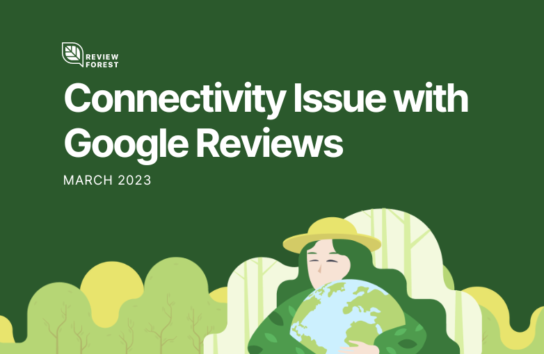 Temporary Connectivity Issue with Google Reviews (March 2023)