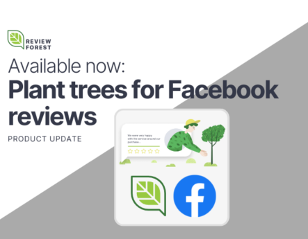 Plant more trees through Facebook reviews – be part of it!